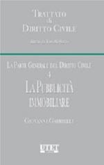 Trattato di diritto civile. La parte generale del diritto civile. Vol. 4: La pubblicità immobiliare