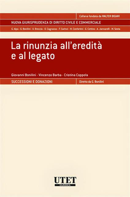 La rinunzia all'eredità e al legato - Vincenzo Barba,Giovanni Bonilini,Cristina Coppola - ebook