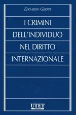 I crimini dell'individuo nel diritto internazionale