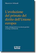 L' evoluzione del primato del diritto dell'Unione europea