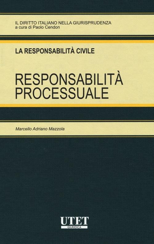 La responsabilità processuale - Marcello Adriano Mazzola - copertina
