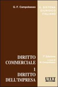 Diritto commerciale. Vol. 1: Diritto dell'impresa - Gian Franco Campobasso - copertina