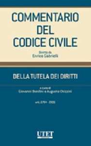 Commentario del Codice civile. Della tutela dei diritti artt. 2784-2906