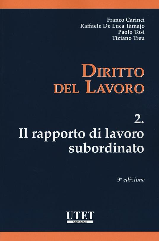 Diritto del lavoro. Vol. 2: Il rapporto di lavoro subordinato - copertina