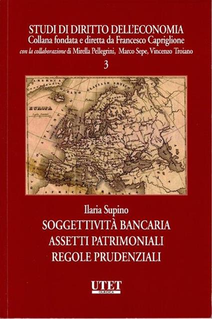 Soggettività bancaria. Assistenti patrimoniali regole prudenziali - Camillo Supino - copertina