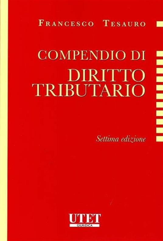 Compendio di diritto tributario - Francesco Tesauro - copertina