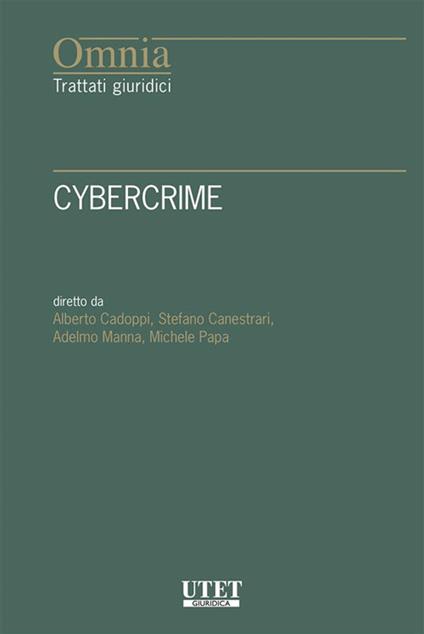 Cybercrime - Alberto Cadoppi,Stefano Canestrari,Adelmo Manna,Michele Papa - ebook