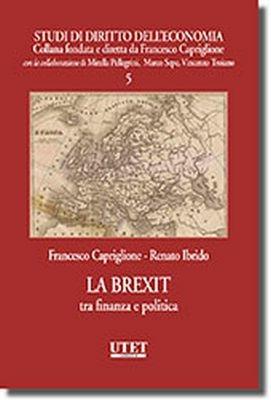 La Brexit tra finanza e politica - Francesco Capriglione,Renato Ibrido - copertina