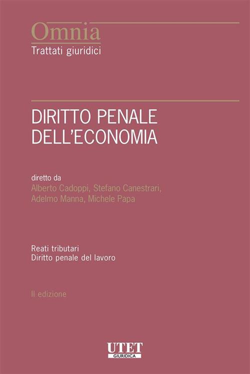 Diritto penale dell'economia - Alberto Cadoppi,Stefano Canestrari,Adelmo Manna,Michele Papa - ebook