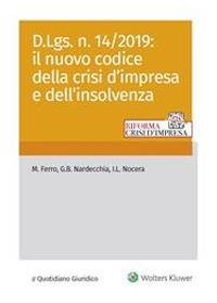 D.Lgs. n. 14/2019: il nuovo codice della crisi d'impresa e dell'insolvenza - M. Ferro,Giovanni Battista Nardecchia,L. Nocera - ebook
