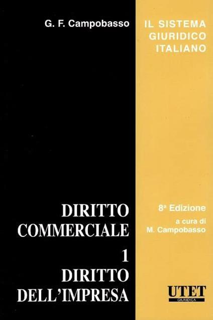 Diritto commerciale. Vol. 1: Diritto dell'impresa - Gian Franco Campobasso - copertina