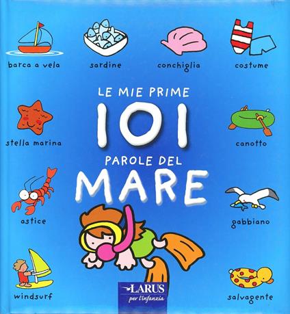 Le mie prime 101 parole del mare. Ediz. illustrata - copertina