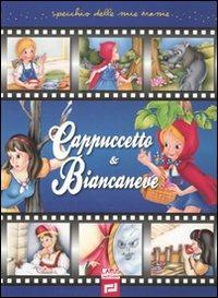 Cappuccetto & Biancaneve. Ediz. illustrata - copertina