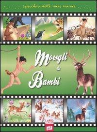 Mowgli & Bambi. Ediz. illustrata - copertina