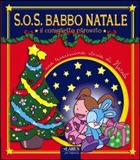 Sos Babbo Natale. Il coniglietto ritrovato - copertina