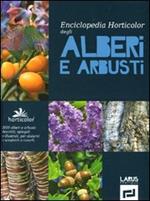 Enciclopedia horticolor degli alberi e arbusti. Ediz. illustrata