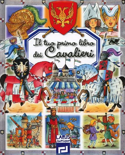 Il tuo primo libro dei cavalieri - copertina