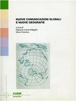 Nuove comunicazioni globali e nuove geografie
