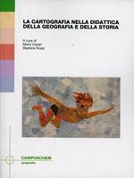 La cartografia nella didattica della geografia e della storia