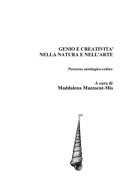 Genio e creatività, natura e arte - Maddalena Mazzocut-Mis - copertina