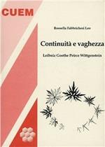 Continuità e vaghezza. Leibniz, Goethe, Peirce, Wittgenstein