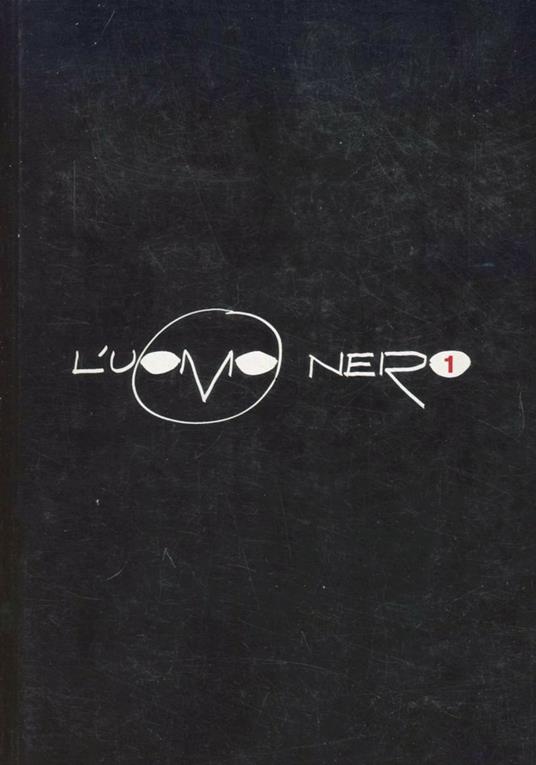 L'uomo nero. Materiali per una storia delle arti della modernità. Vol. 1 - copertina