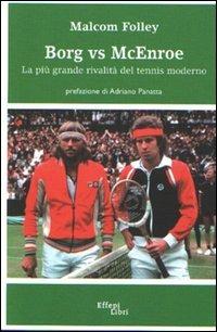 Borg vs McEnroe - Malcom Folley - copertina