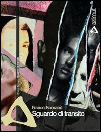 Sguardo di transito - Franco Romanò - copertina