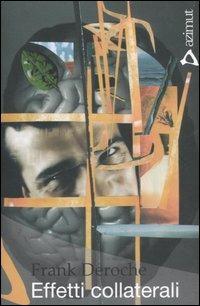 Effetti collaterali - Frank Deroche - copertina