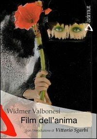 Film dell'anima - Widmer Valbonesi - copertina