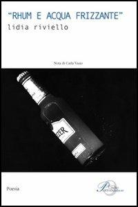 Rhum e acqua frizzante - Lidia Riviello - copertina
