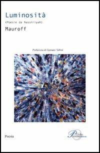 Luminosità. Poesie da Nassiriyah - Mauroff - copertina