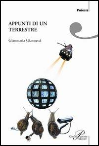 Appunti di un terrestre - Gianmaria Giannetti - copertina