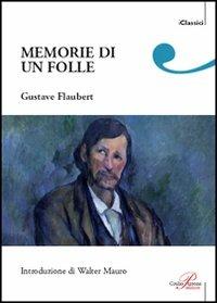 Memorie di un folle - Gustave Flaubert - copertina