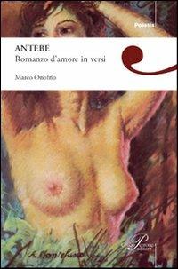 Antebe. Romanzo d'amore in versi - Marco Onofrio - copertina