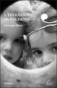 L'invenzione di Palermo - Giuseppe Rizzo - copertina