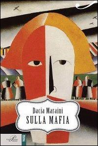 Sulla mafia - Dacia Maraini - copertina