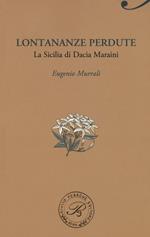 Lontananze perdute. La Sicilia di Dacia Maraini