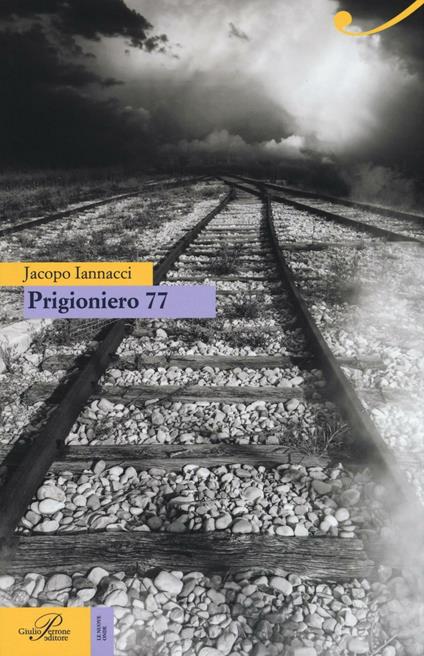 Prigioniero 77 - Jacopo Iannacci - copertina
