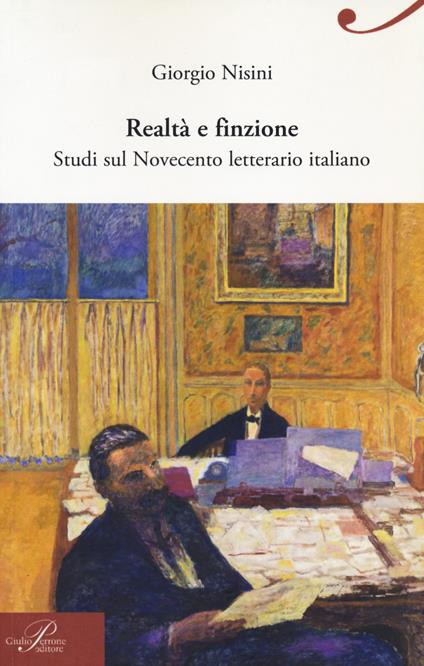 Realtà e finzione. Studi sul Novecento letterario italiano - Giorgio Nisini - copertina