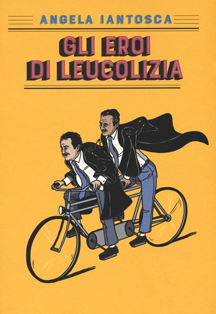 Gli eroi di Leucolizia - Angela Iantosca - copertina