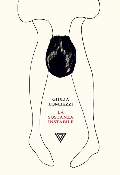 La sostanza instabile - Giulia Lombezzi - copertina