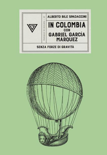 In Colombia con Gabriel García Márquez - Alberto Bile Spadaccini - copertina
