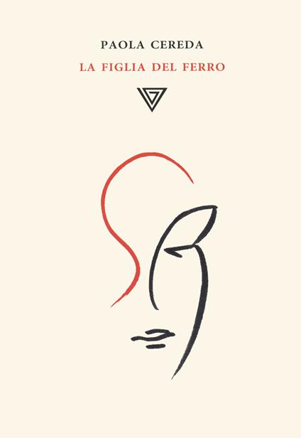 La figlia del ferro - Paola Cereda - copertina