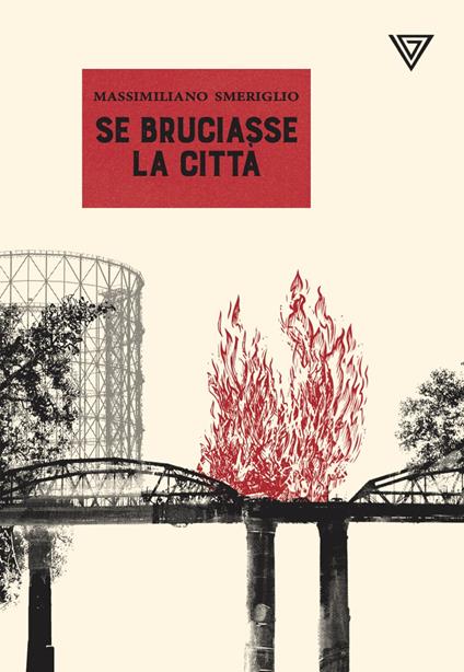 Se bruciasse la città - Massimiliano Smeriglio - copertina