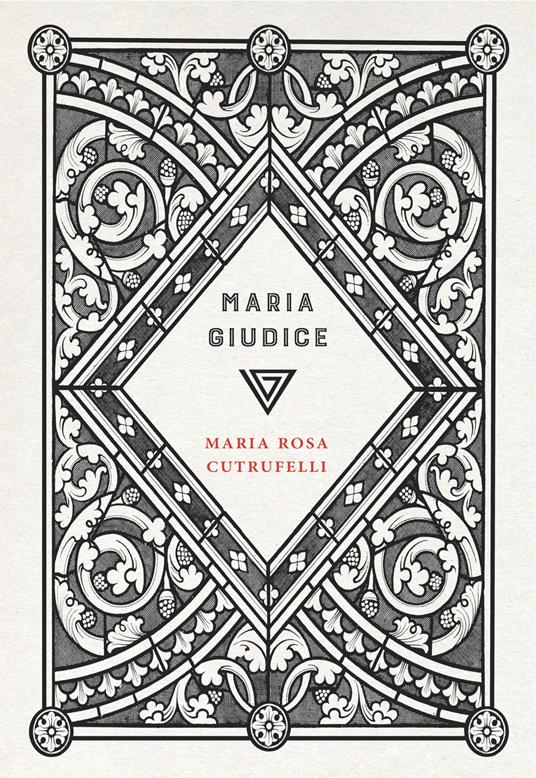 Maria Giudice - Maria Rosa Cutrufelli - copertina