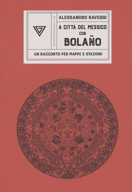 In Messico con Bolaño - Alessandro Raveggi - copertina