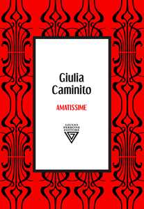 Libro Amatissime Giulia Caminito