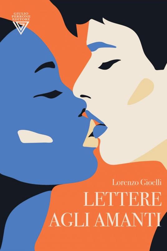 Lettere agli amanti - Lorenzo Gioielli - copertina