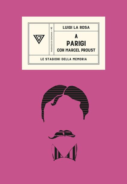 A Parigi con Marcel Proust - Luigi La Rosa - copertina